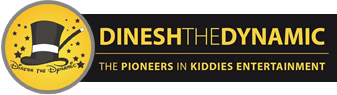 Dinesh The Dynamic — The Pioneers in Kiddies Entertainment